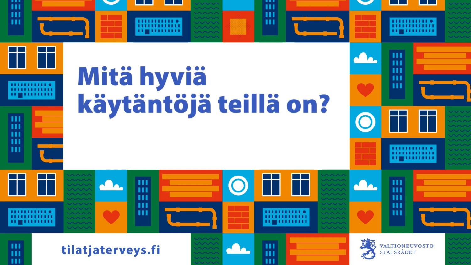 Mitä hyviä sisäilmakäytäntöjä sinun kunnassasi on?