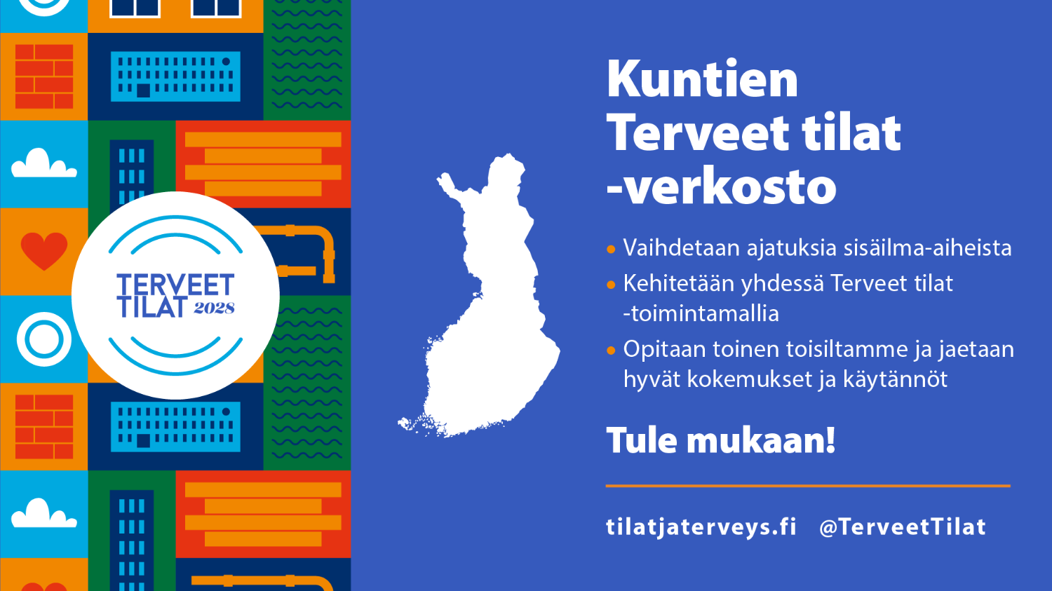 Terveet tilat -verkoston toiminta alkoi